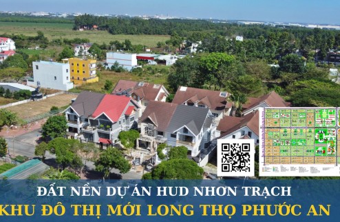 SAIGONLAND - Bán nhanh 20 nền đất dự án HUD - XDHN tại Nhơn Trạch Đồng Nai, sổ hồng riêng,